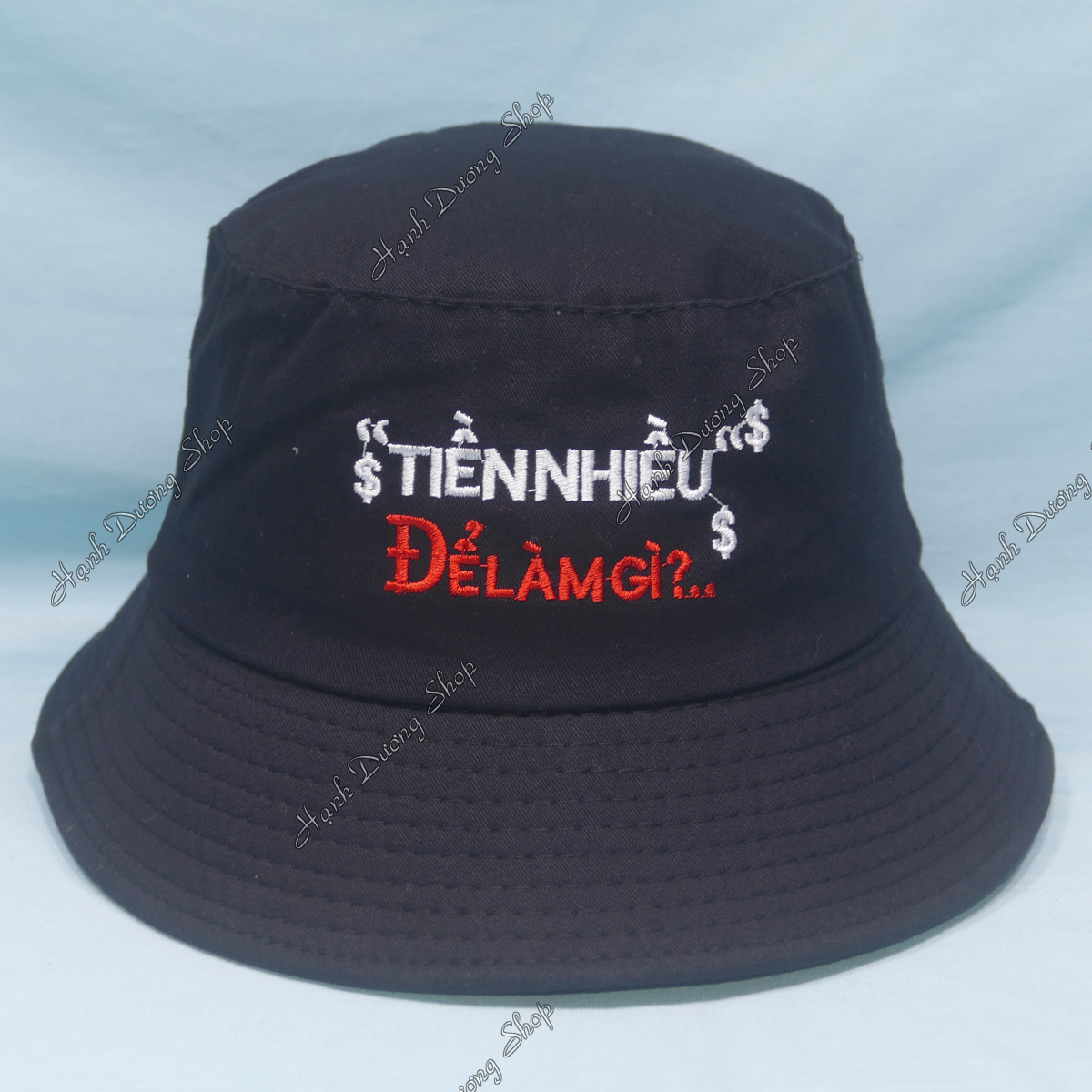 Mũ Bucket Nam Tiền Nhiều Để Làm Gì, Thêu Chữ To Đẹp Mắt, Chất Liệu Vải Mềm Mại Thoải Mái - Hạnh Dương