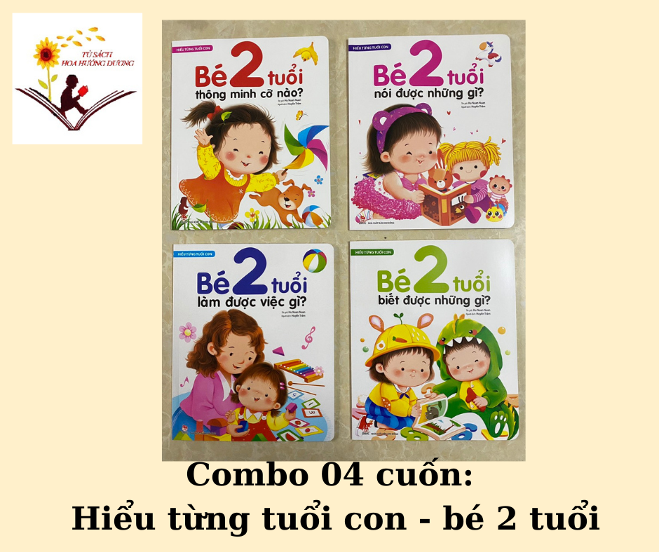 Combo 04 cuốn Hiểu từng tuổi con - bé 2 tuổi