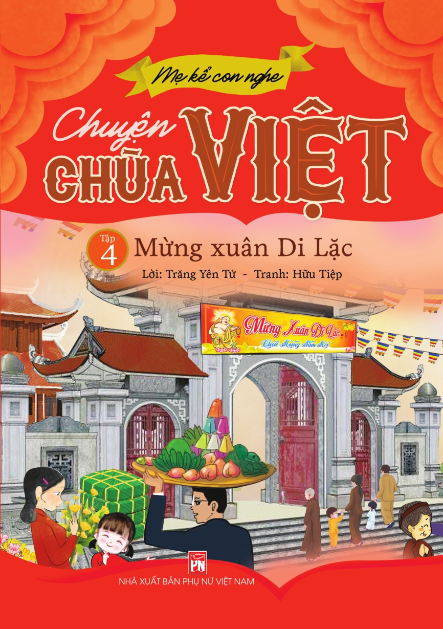 Mẹ kể con nghe: Chuyện Chùa Việt - Tập 4 - Mừng xuân Di Lặc