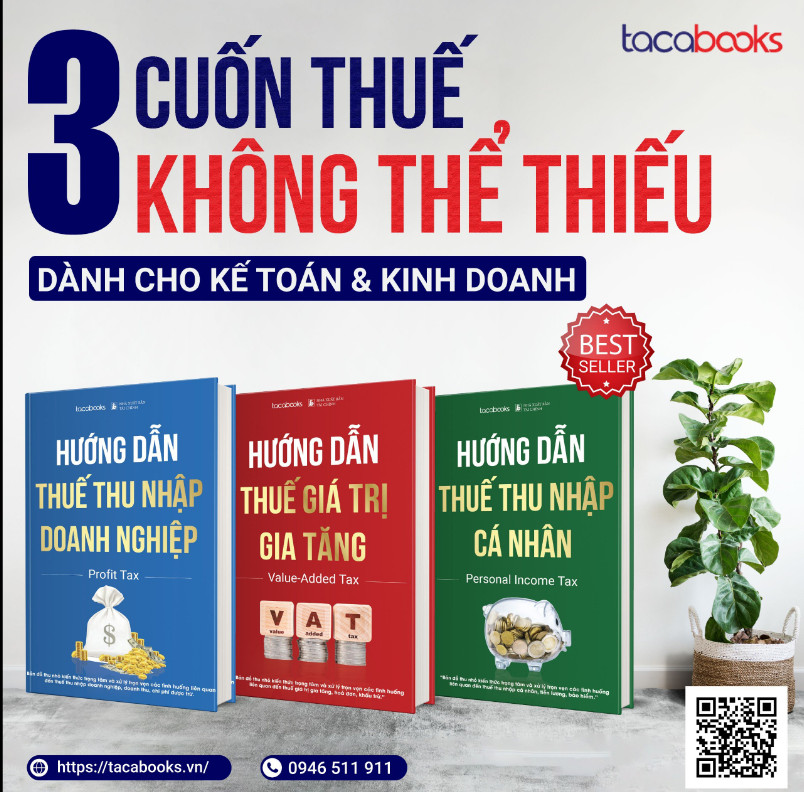 Bộ 3 cuốn sách thuế không thể thiếu dành cho kế toán &amp; kinh doanh: Thuế GTGT, thuế TNDN &amp; TNCN