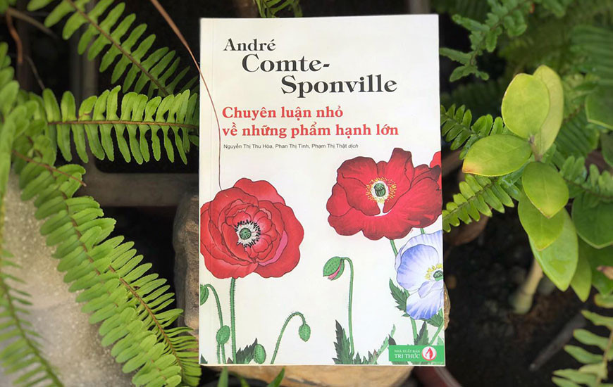 CHUYÊN LUẬN NHỎ VỀ NHỮNG PHẨM HẠNH LỚN - André Comte-Sponvilee - Nguyễn Thị Thu Hòa, Phan Thị Tình, Phạm Thị Thật - (bìa mềm)