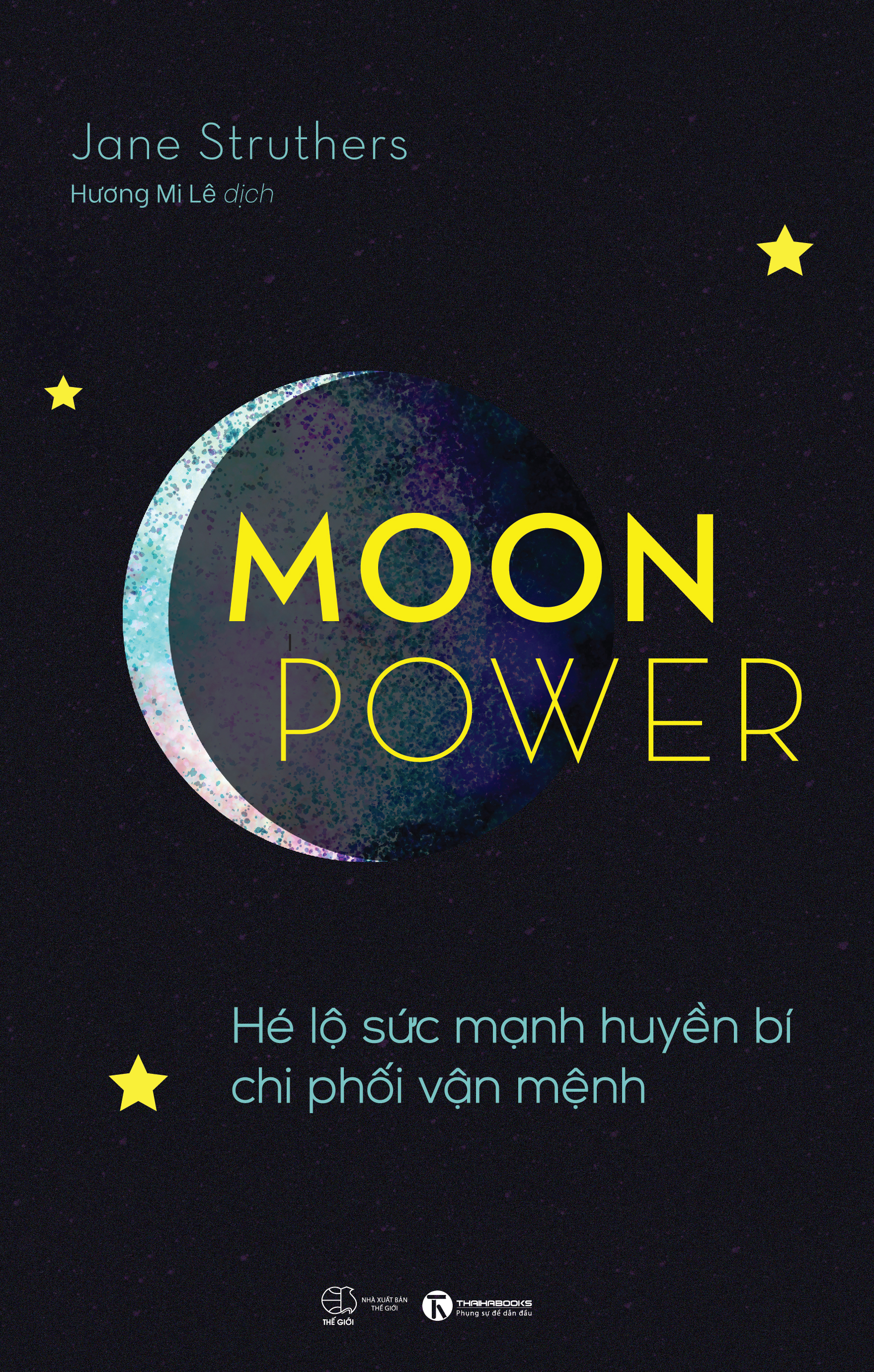 Moonpower - Hé Lộ Sức Mạnh Huyền Bí Chi Phối Vận Mệnh
