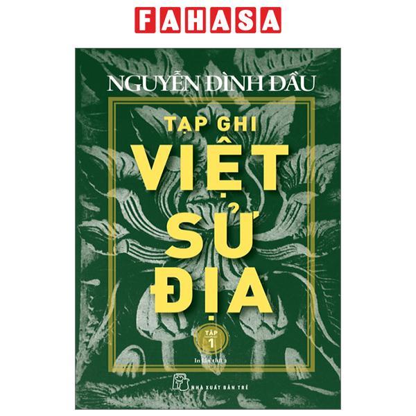 Sách - Tạp Ghi Việt Sử Địa - Tập 1