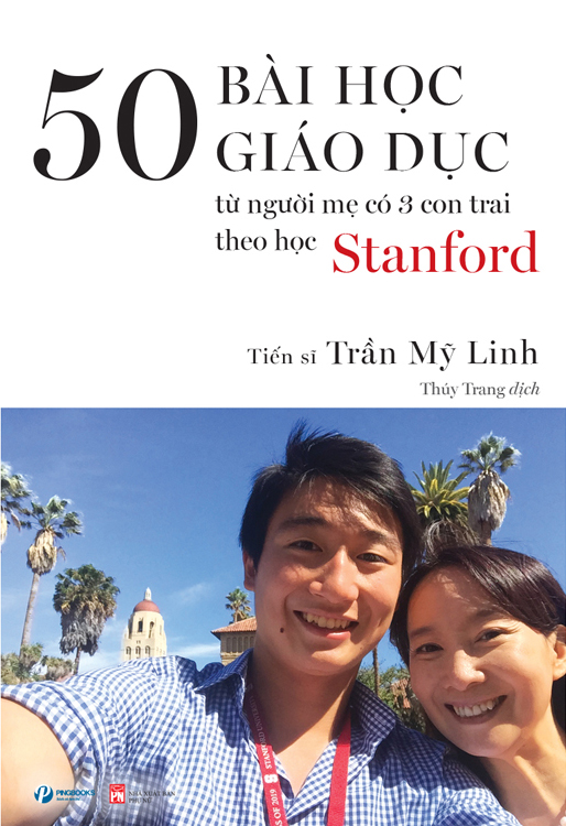50 Bài Học GIáo Dục Từ Người Mẹ Có 3 Con Trai Theo Học Stanford