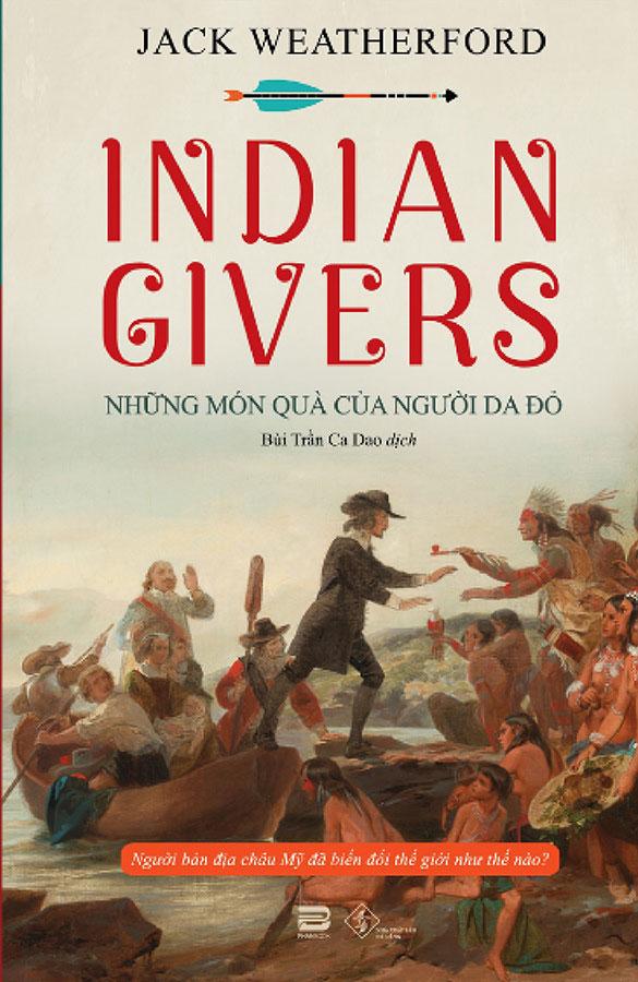 Sách Indian Givers - Những Món Quà Của Người Da Đỏ