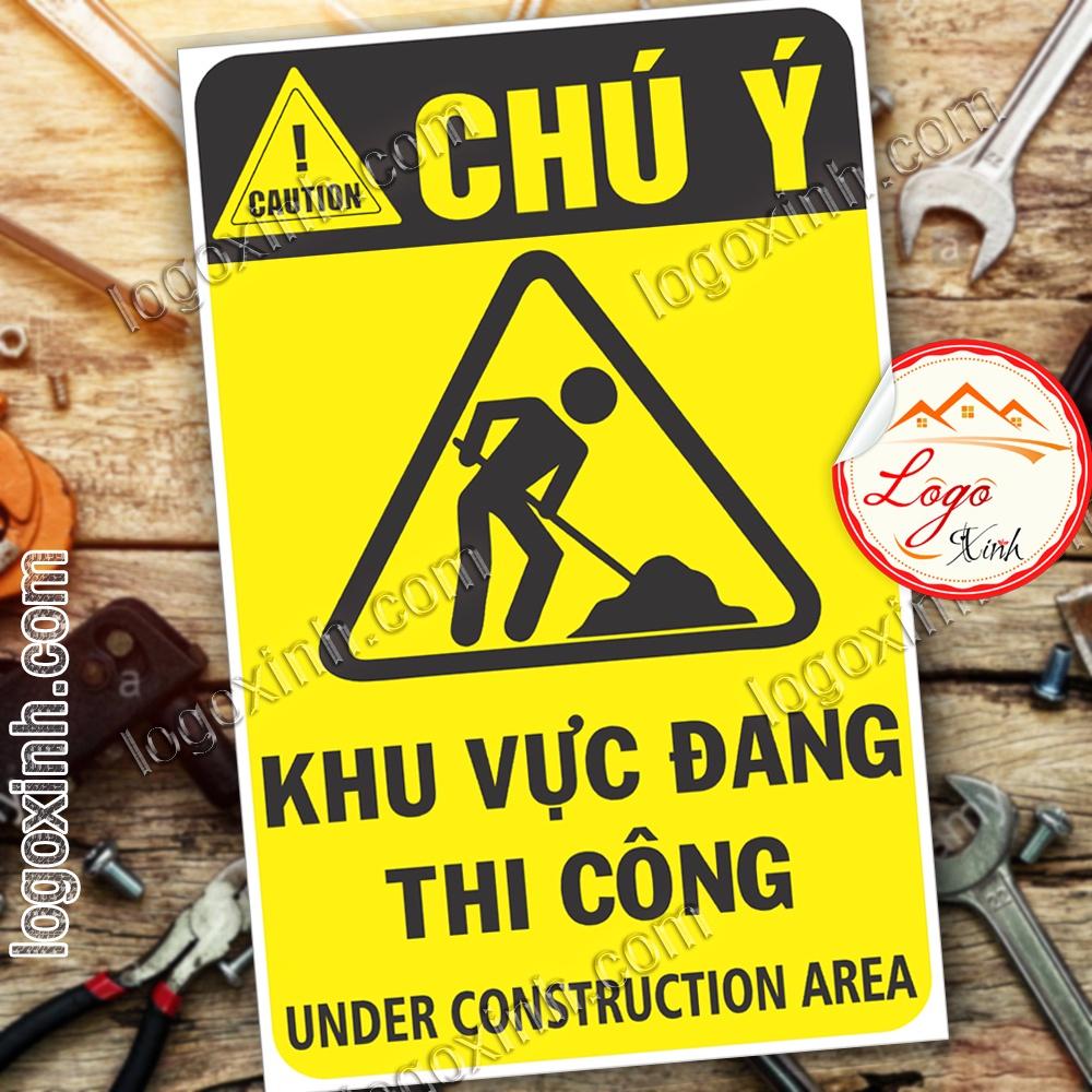 LOGO TEM STICKER BIỂN CẢNH BÁO KHU VỰC CÔNG TRƯỜNG ĐANG THI CÔNG - CONSTRUCTION AREA - BIỂN CẢNH BÁO AN TOÀN LAO ĐỘNG