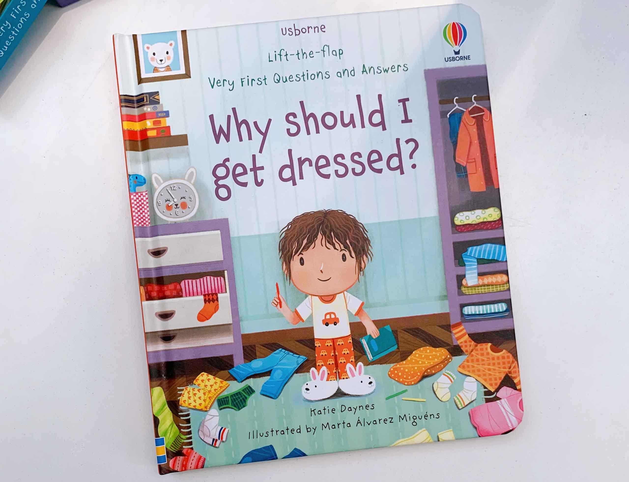 Very First Questions and Answers Why should I get dressed?