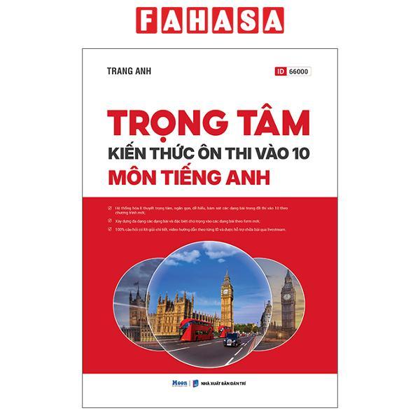 Sách - Trọng Tâm Kiến Thức Ôn Thi Vào 10 - Môn Tiếng Anh