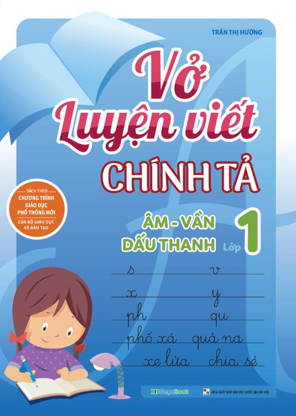 Vở Luyện Viết Chính Tả Lớp 1 - Âm-Vần-Dấu Thanh