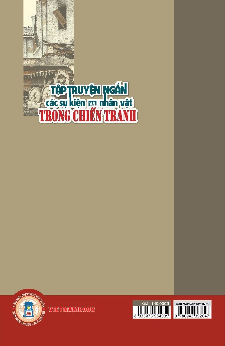 Tập Truyện Ngắn Các Sự Kiện Và Nhân Vật Trong Chiến Tranh -