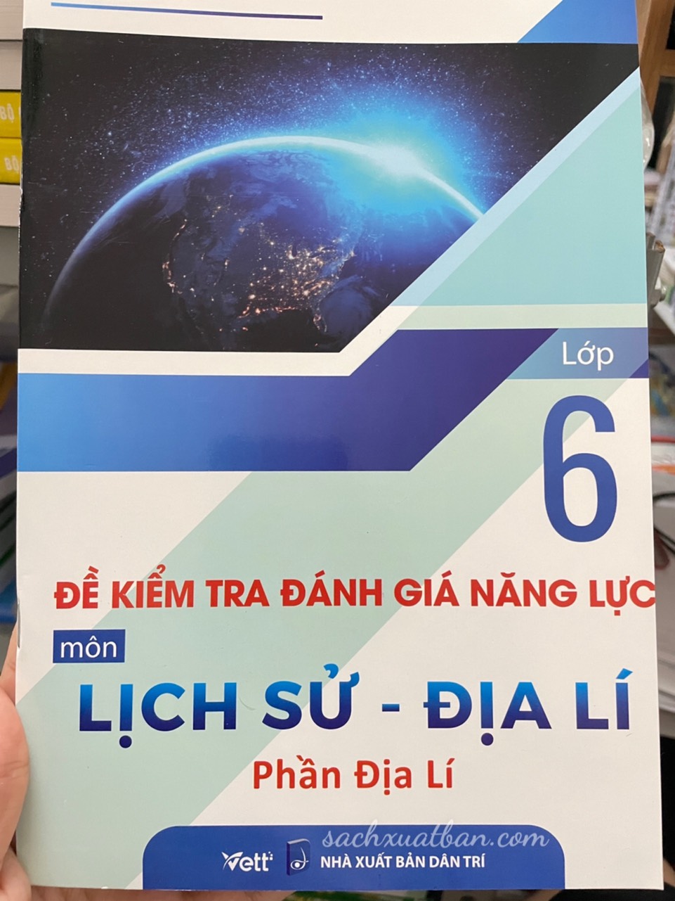 Sách Đề kiểm tra đánh giá năng lực môn Lịch Sử - Địa lí Lớp 6 - Phần Địa Lí