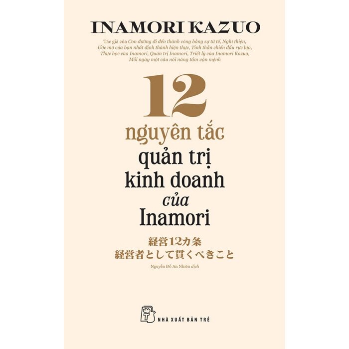 12 Nguyên Tắc Quản Trị Kinh Doanh Của Inamori
