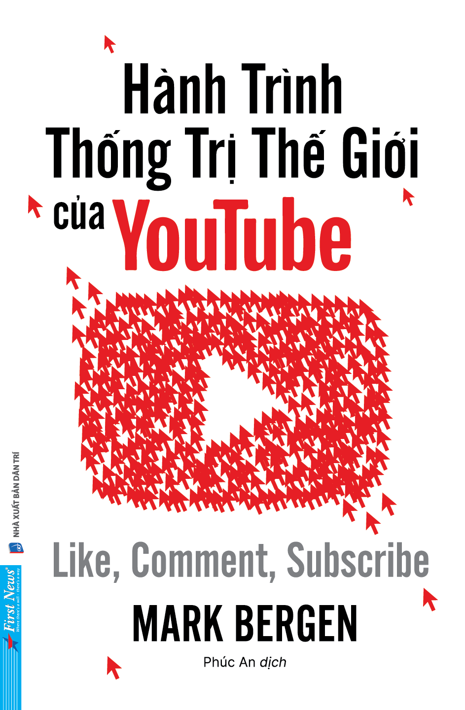 Sách Hành Trình Thống Trị Thế Giới Của YouTube