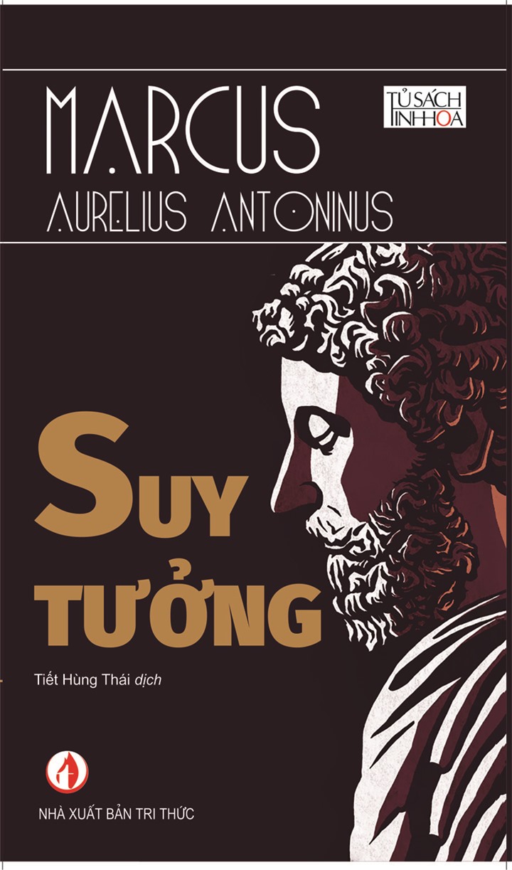 Suy tưởng - Marcus Aurelius - Nhà Xuất Bản Tri Thức