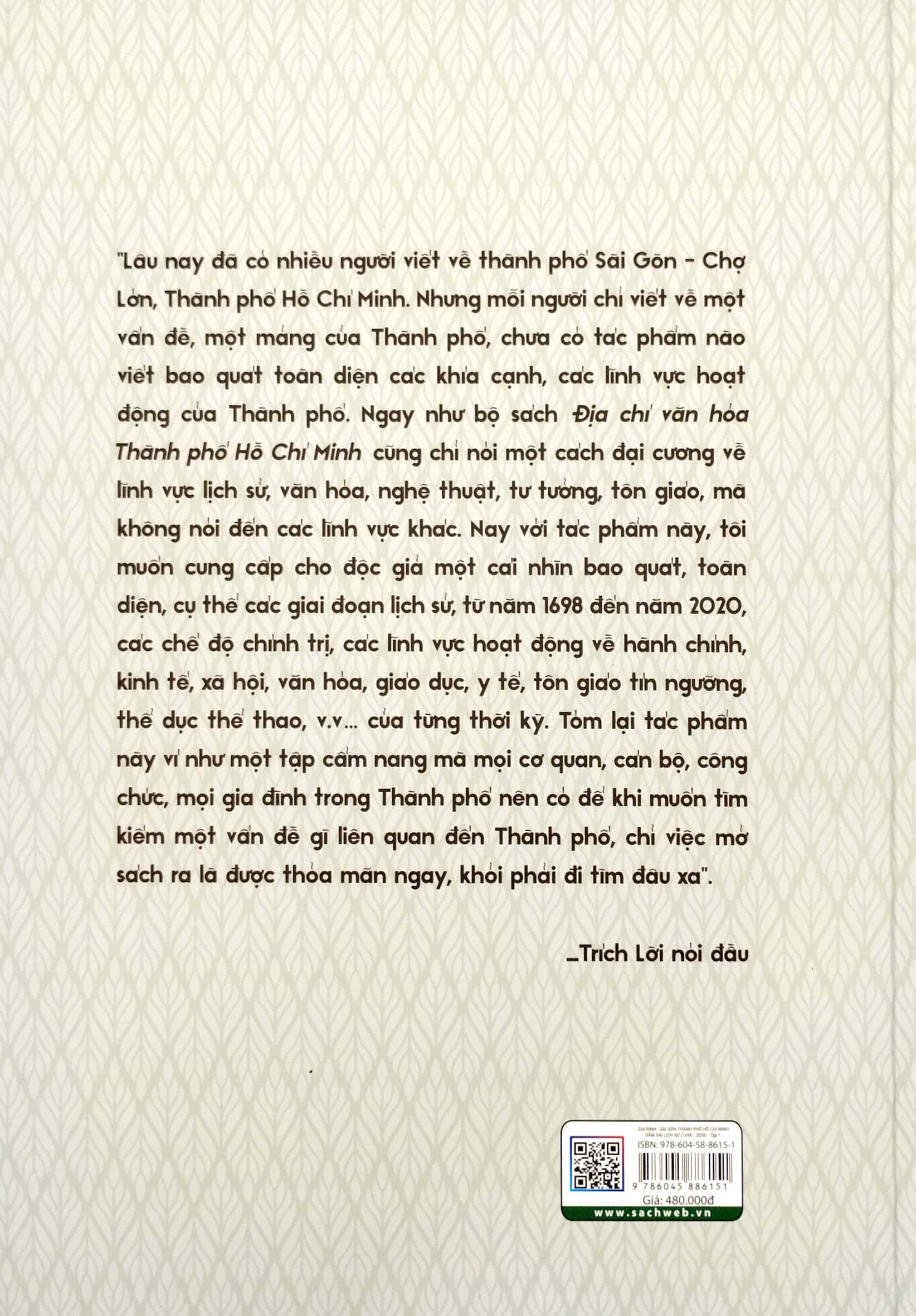 Gia Định - Sài Gòn - Thành Phố Hồ Chí Minh: Dặm Dài Lịch Sử - Tập 1: 1698-1945 - Bìa Cứng