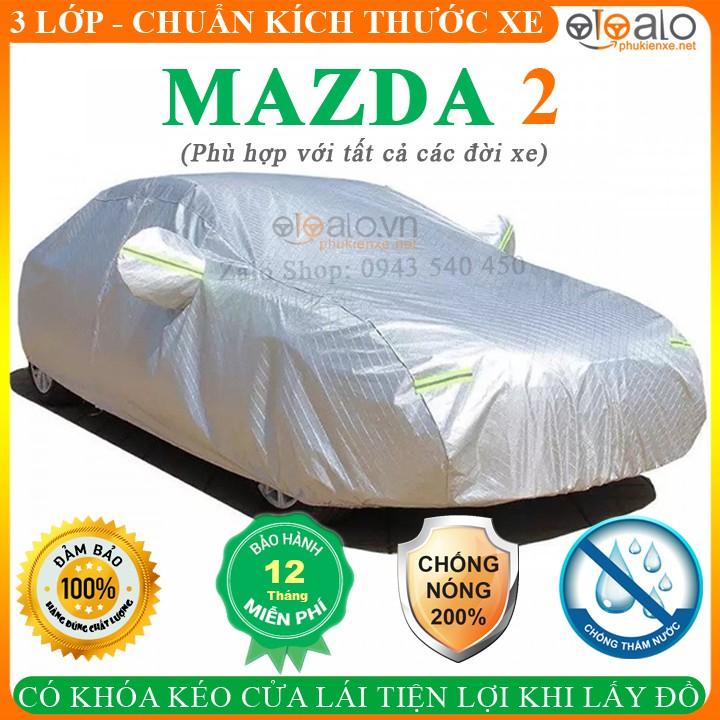 Bạt phủ xe ô tô Mazda 2 3 Lớp Cao Cấp Chống Nắng Nóng Chống Nước Chống Cháy Chống Bụi
