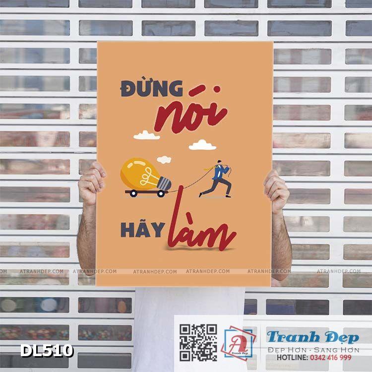 Tranh động lực trang trí phòng làm việc - Đừng nói, hãy làm - DL510