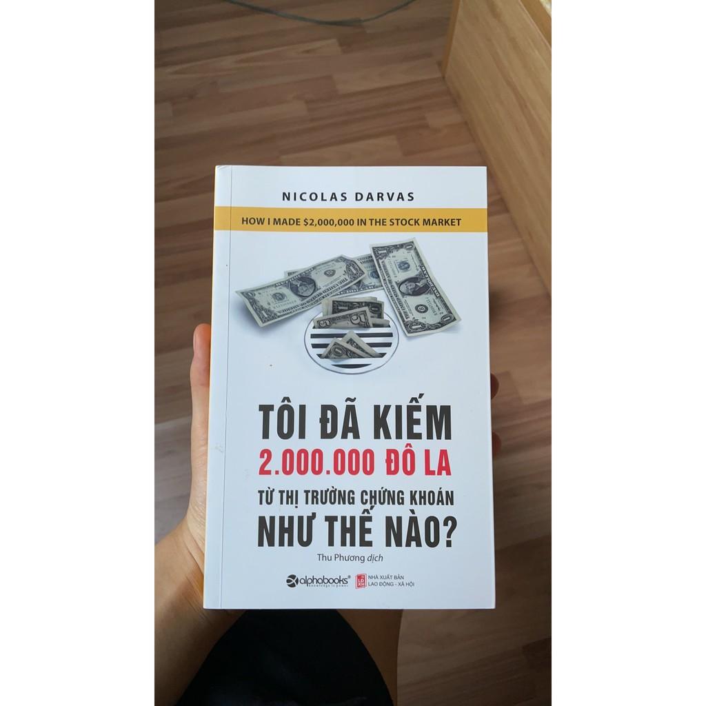 Sách Tôi Đã Kiếm 2.000.000 Đô-la Từ Thị Trường Chứng Khoán Như Thế Nào? (Tái Bản Mới Nhất) - Alphabooks - BẢN QUYỀN