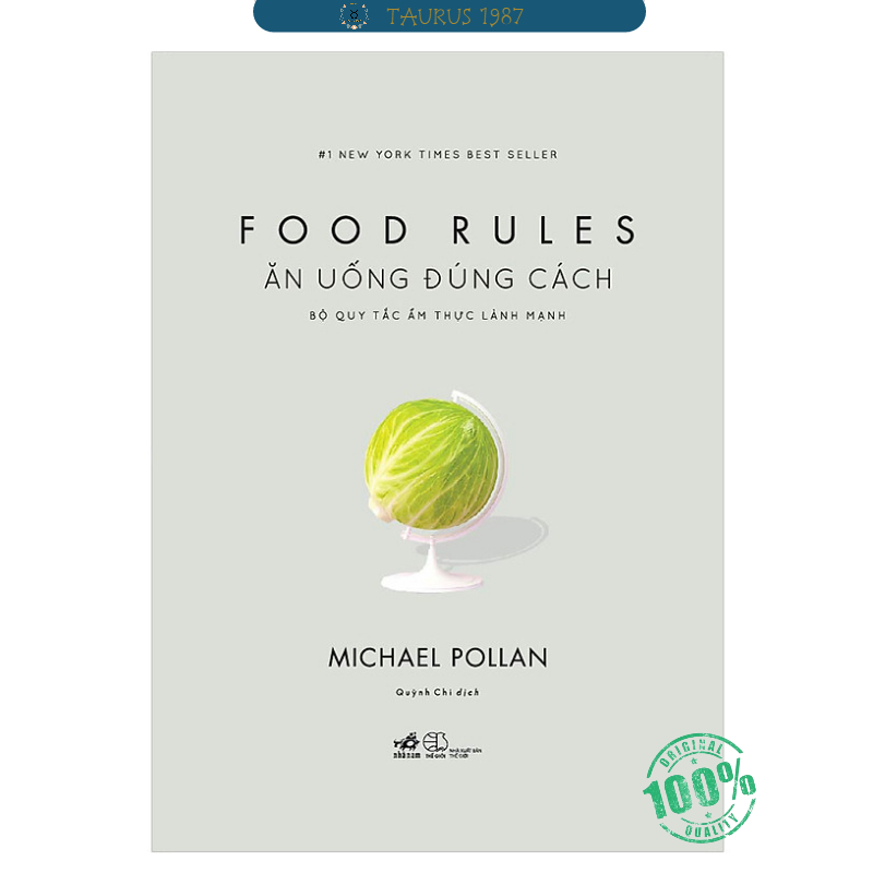 Ăn uống đúng cách: Bộ quy tắc ẩm thực lành mạnh (Food rules)