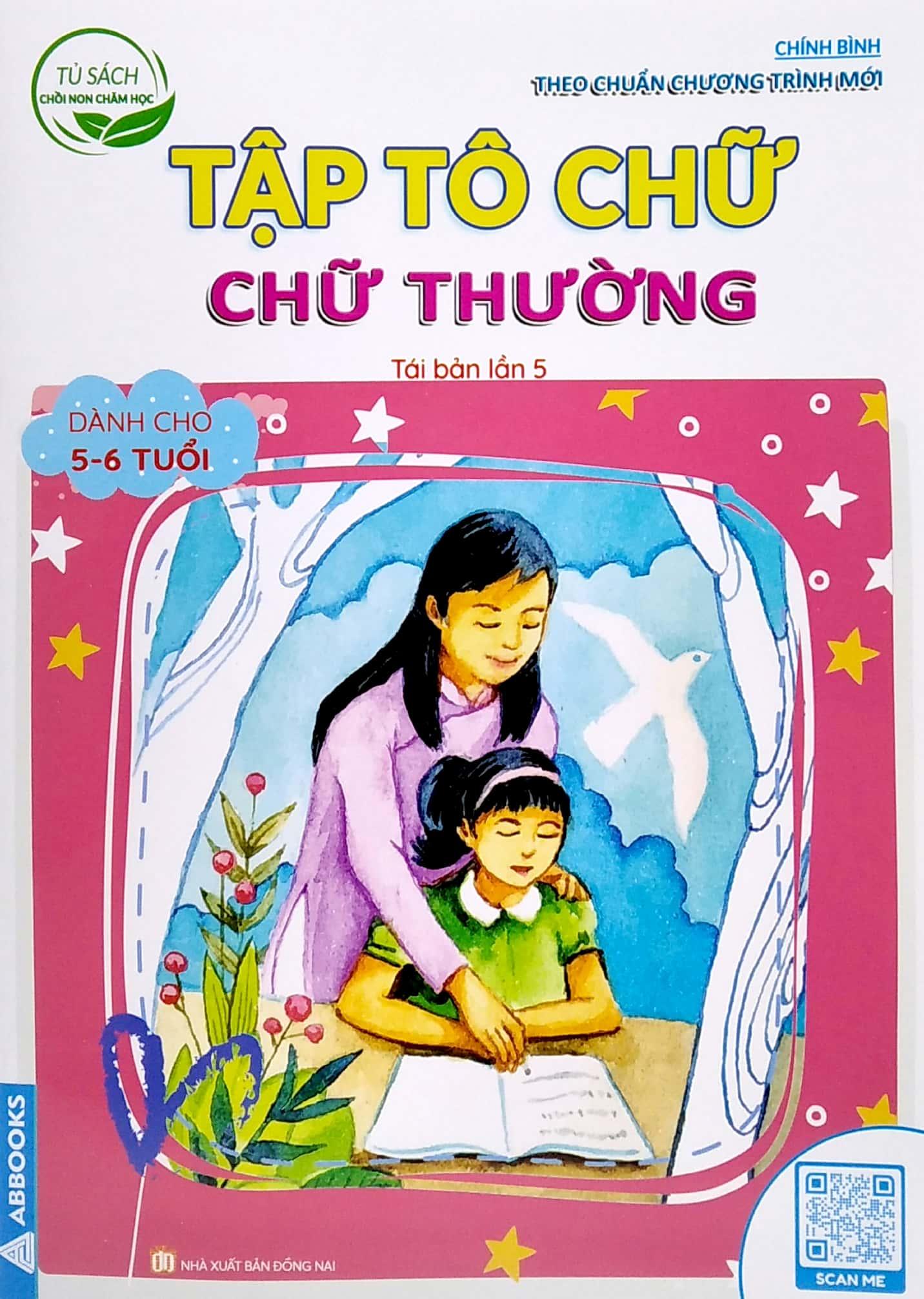 Hình ảnh Tủ Sách Chồi Non Chăm Học - Tập Tô Chữ - Chữ Thường - Dành Cho 5-6 Tuổi (Theo Chuẩn Chương Trính Mới) (Tái Bản Lần 5)