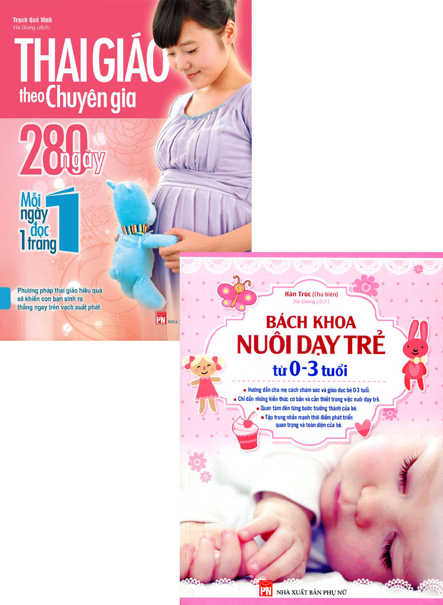 Combo Thai Giáo Theo Chuyên Gia - 280 Ngày - Mỗi Ngày Đọc Một Trang + Bách Khoa Nuôi Dạy Trẻ Từ 0-3 Tuổi _ML