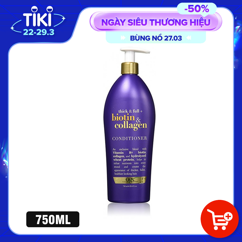 Dầu Xả Conditioner OGX Thick Full Biotin Collagen chai 750ml