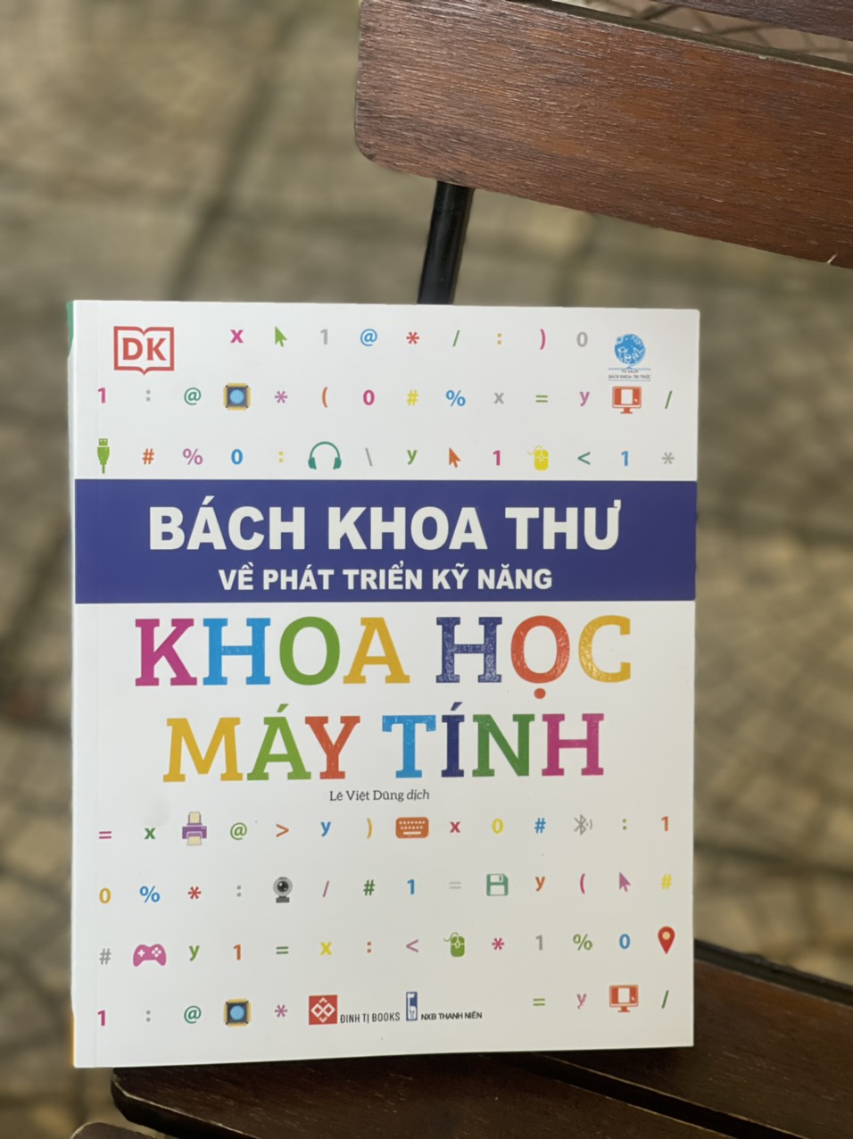 Bộ sách BÁCH KHOA THƯ VỀ PHÁT TRIỂN KỸ NĂNG – KHOA HỌC MÁY TÍNH– Tủ sách DK – Đinh Tị Books – Bìa mềm in màu toàn bộ