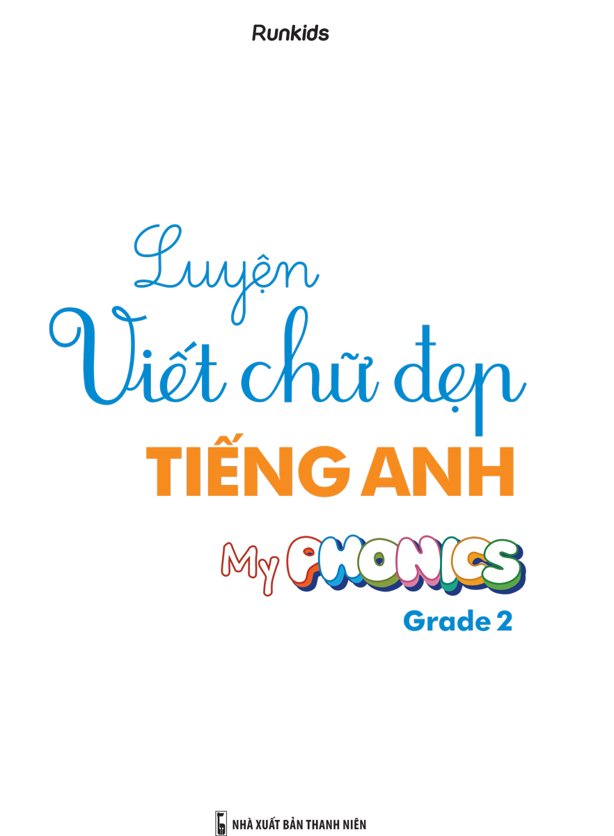 Luyện Viết Chữ Đẹp Tiếng Anh - My Phonics Grade 2