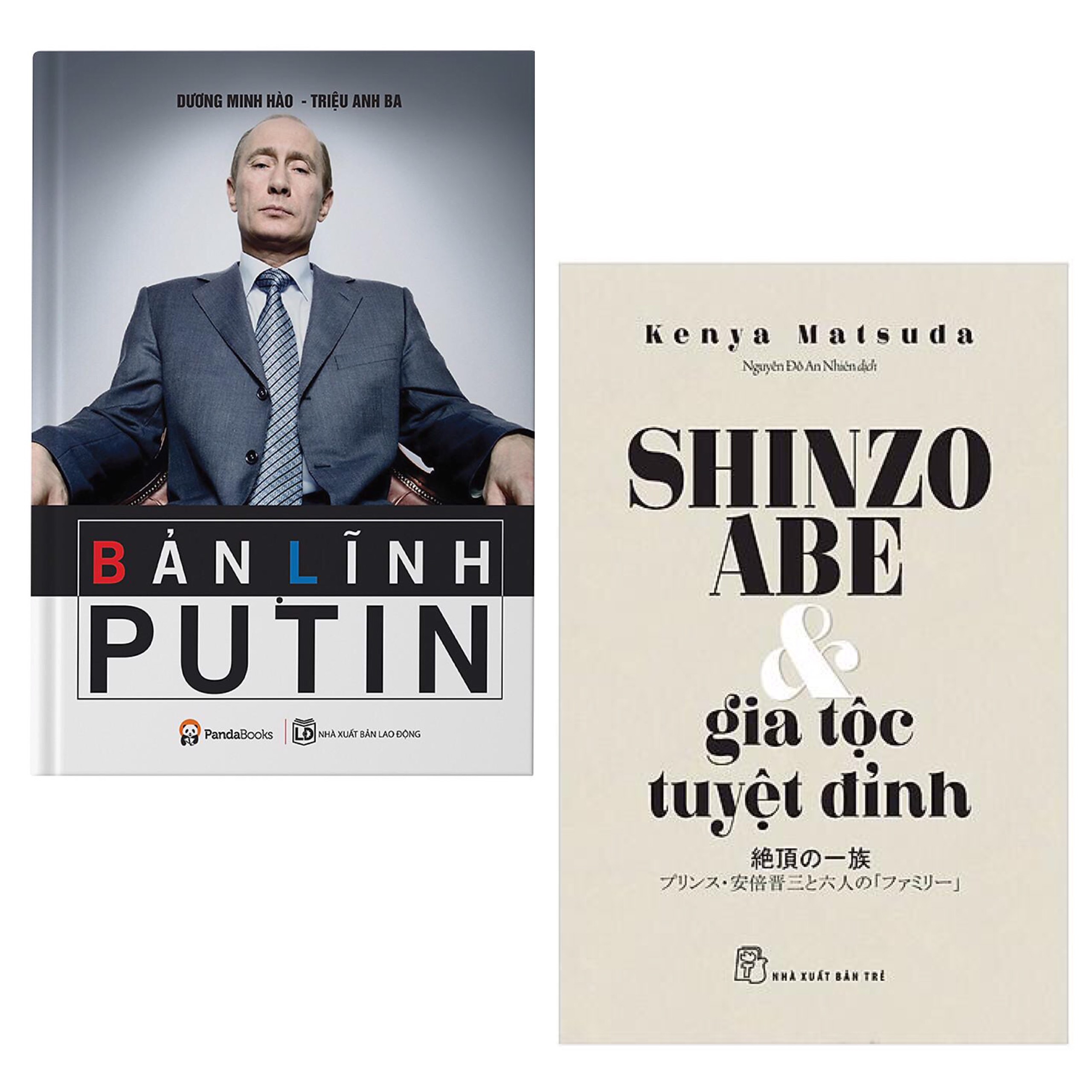 Combo Những Bài Học Đắt Giá Từ Danh Nhân Thế Giới: Bản Lĩnh Putin + Shinzo Abe Và Gia Tộc Tuyệt Đỉnh ( Tài Lãnh Đạo Bậc Thầy Truyền Động Lực Bứt Phá Cho Doanh Nhân Thời Nay)