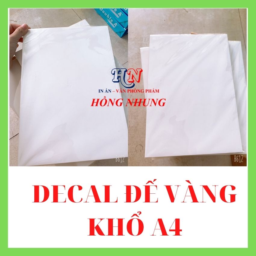 [HỒNG NHUNG] Giấy In Decal A4 Đế Vàng Siêu Dính, Xấp 100 Tờ, Rẻ, Đẹp, Mặt Giấy Mịn