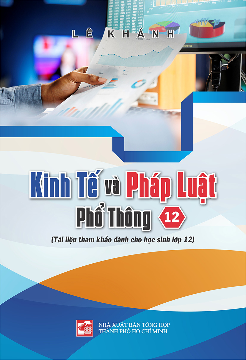 Kinh Tế và Pháp Luật phổ thông 12