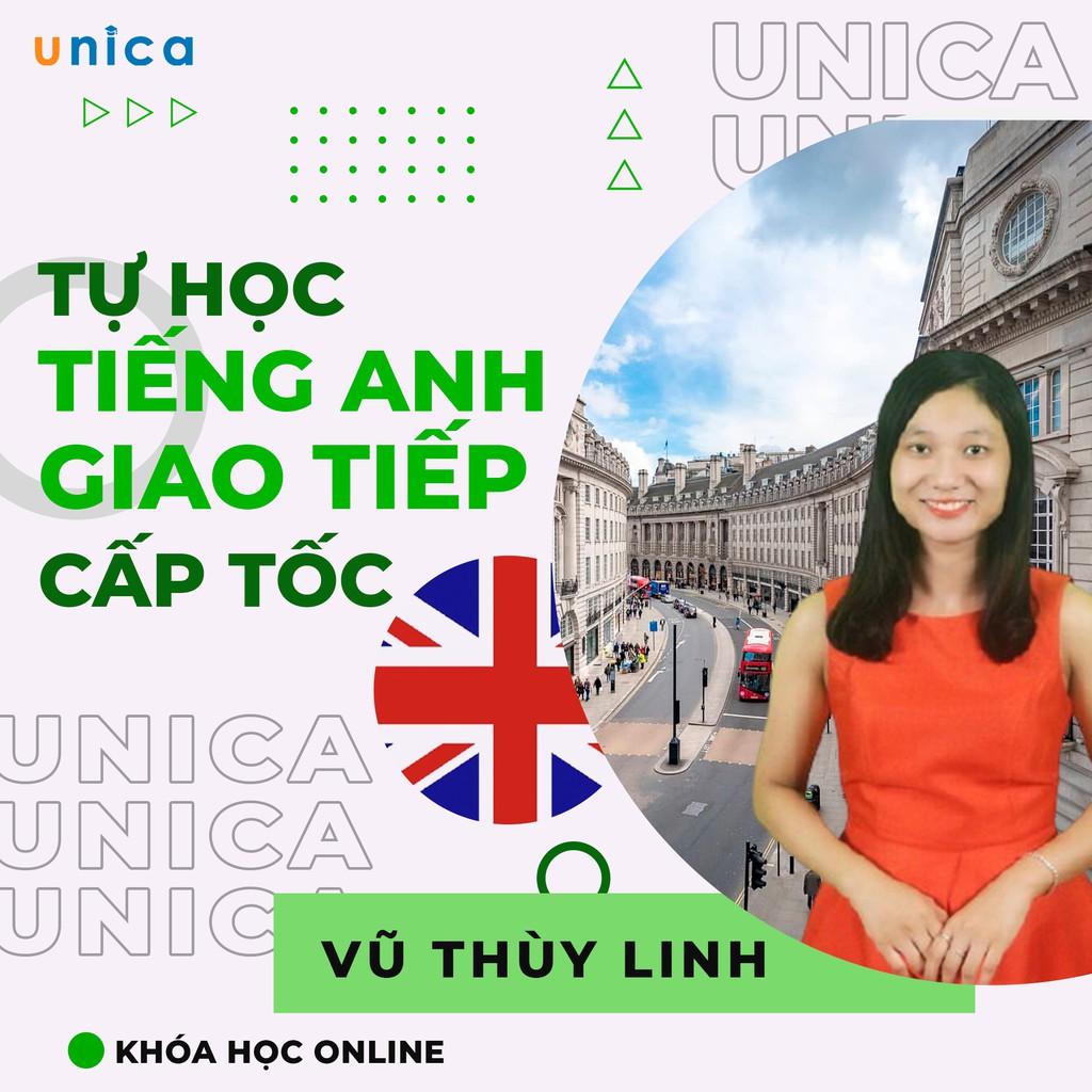 Khóa học NGOẠI NGỮ- Tự học tiếng Anh giao tiếp cấp tốc -[UNICA.VN