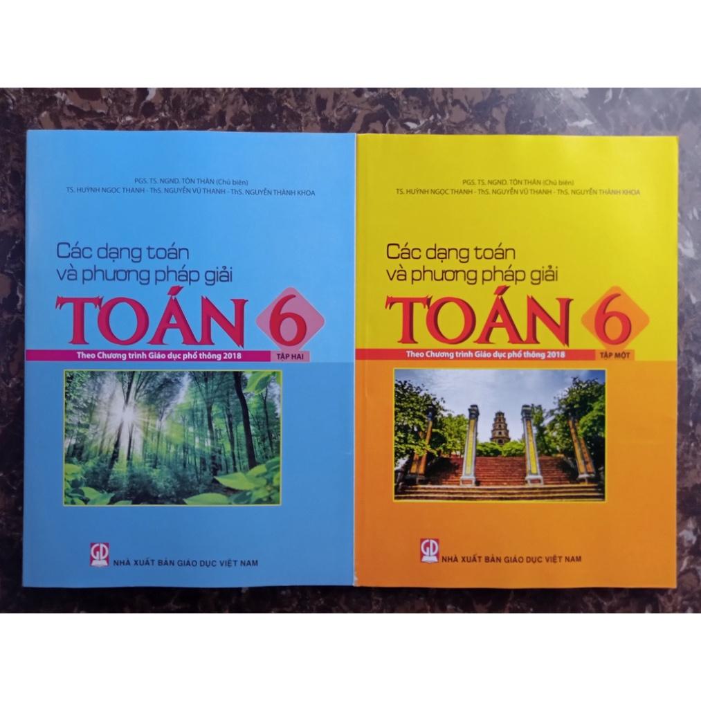 Sách Các Dạng Toán Và Phương Pháp Giải Toán 6 (2 Quyển)