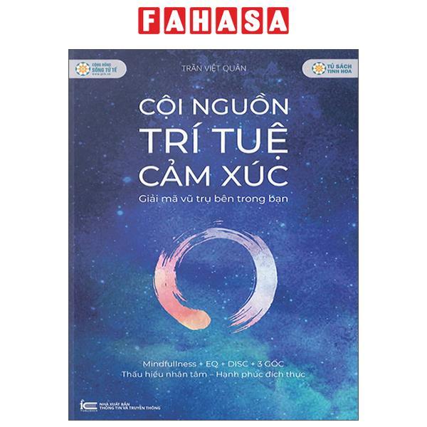 Sách - Cội Nguồn Trí Tuệ Cảm Xúc - Giải Mã Vũ Trụ Bên Trong Bạn