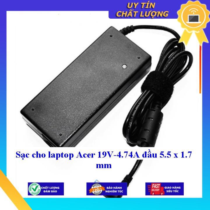 Sạc cho laptop Acer 19V-4.74A đầu 5.5 x 1.7 mm - Hàng Nhập Khẩu New Seal