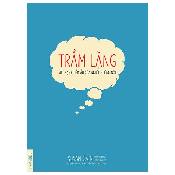 Trầm Lặng - Sức Mạnh Tiềm Ẩn Của Người Hướng Nội