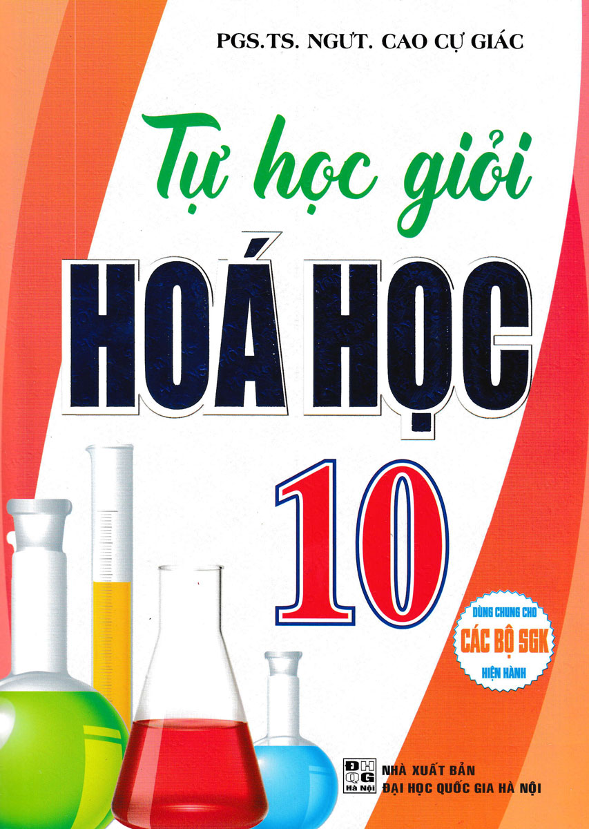 Sách tham khảo- Tự Học Giỏi Hóa Học 10 (Biên Soạn Theo Chương Trình GDPT Mới)_HA