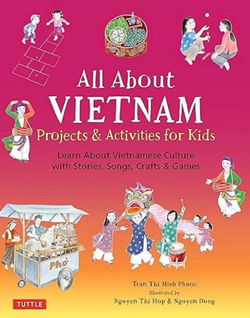 All About Vietnam: Projects &amp; Activities for Kids