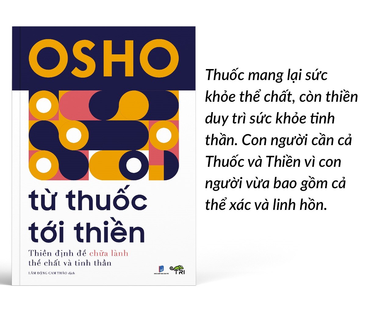 Từ Thuốc Tới Thiền - Thiền định để chữa lành thể chất và tinh thần (Tác giả OSHO)