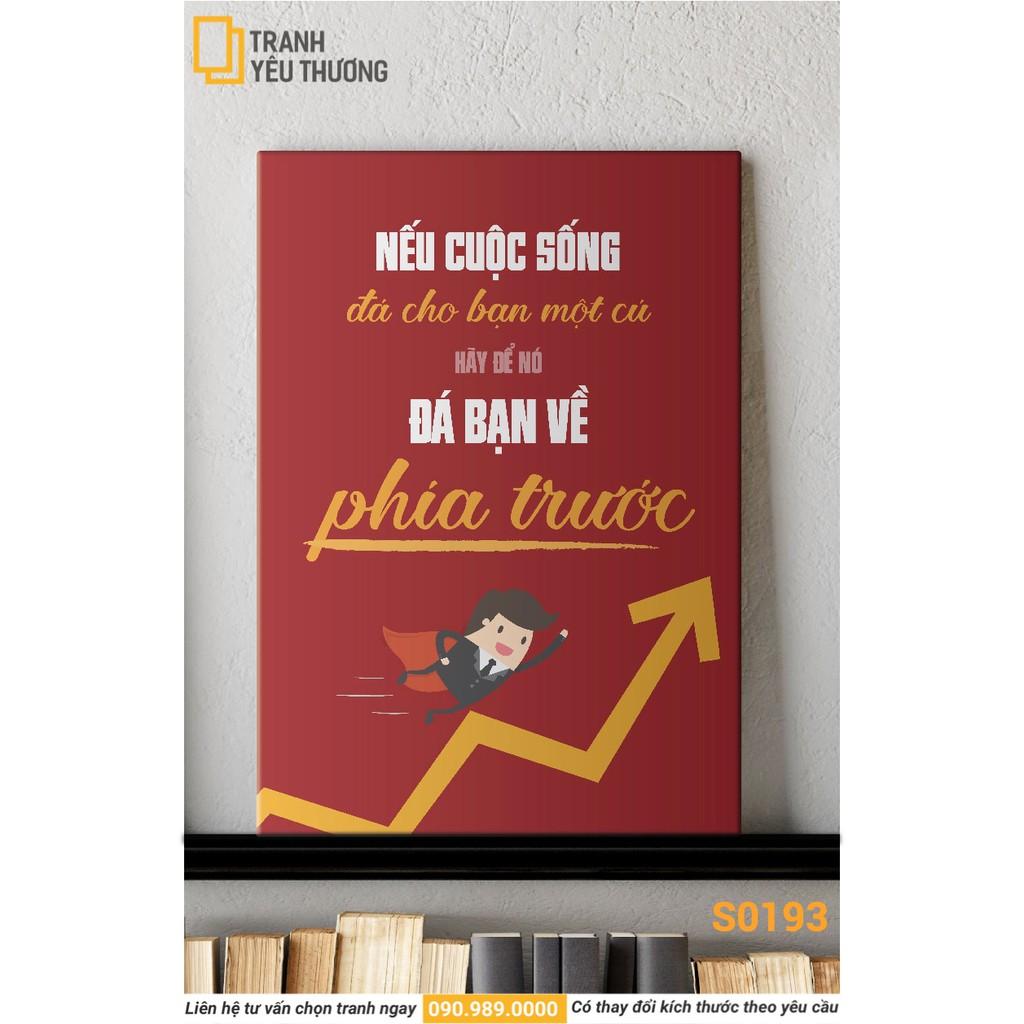 Tranh Văn Phòng tạo động lực - NẾU CUỘC SỐNG ĐÃ CHO BẠN MỘT CÚ HÃY ĐỂ NÓ ĐÁ BẠN VỀ PHÍA TRƯỚC