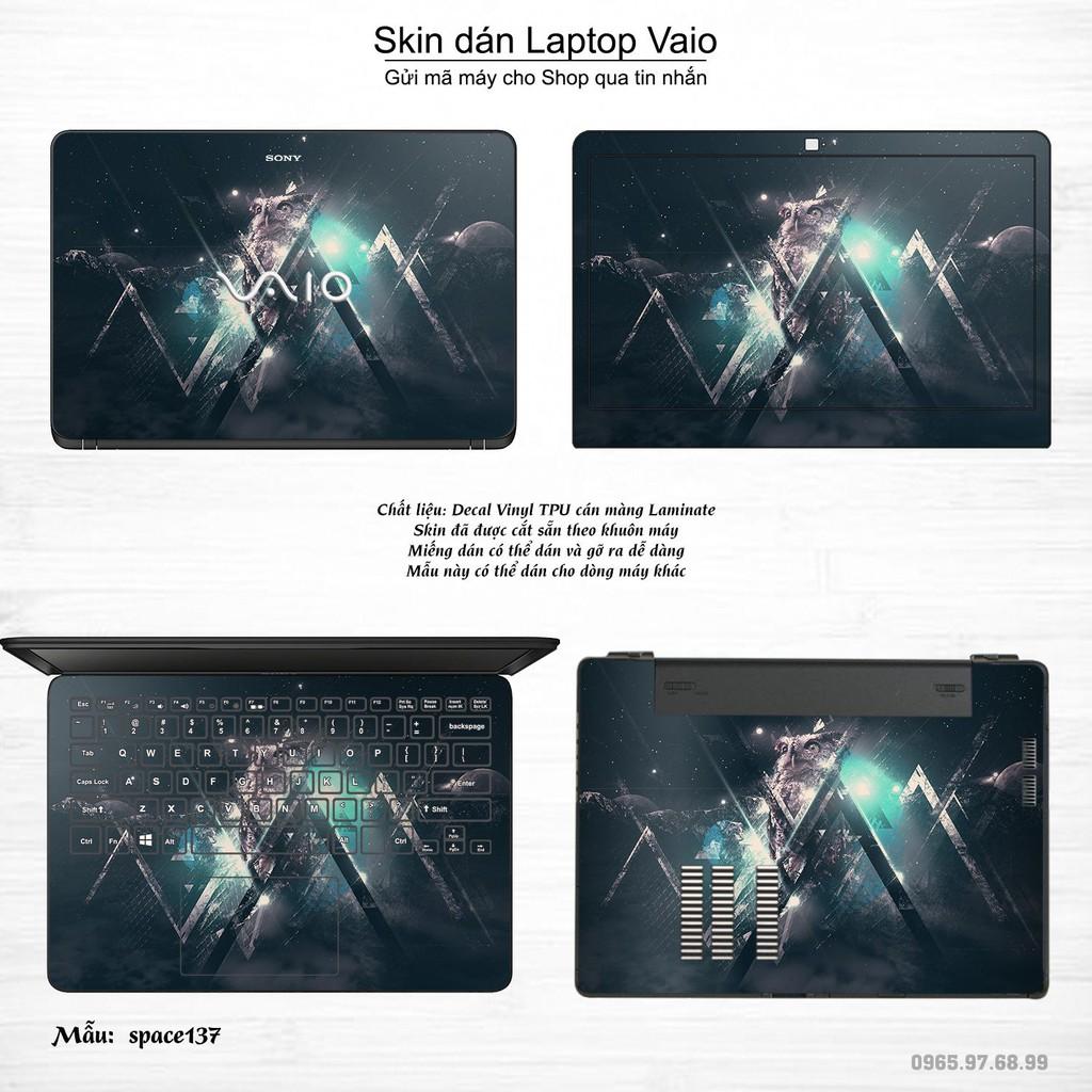 Skin dán Laptop Sony Vaio in hình không gian nhiều mẫu 23 (inbox mã máy cho Shop)