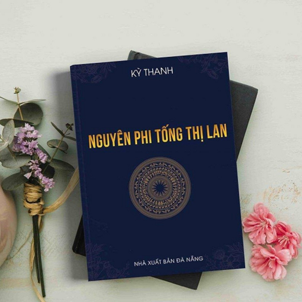Nguyên Phi Tống Thị Lan - Tiểu Thuyết Lịch Sử Việt Nam