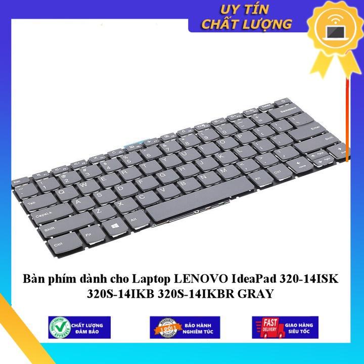 Bàn phím dùng cho Laptop LENOVO IdeaPad 320-14ISK 320S-14IKB 320S-14IKBR GRAY - Hàng Nhập Khẩu New Seal