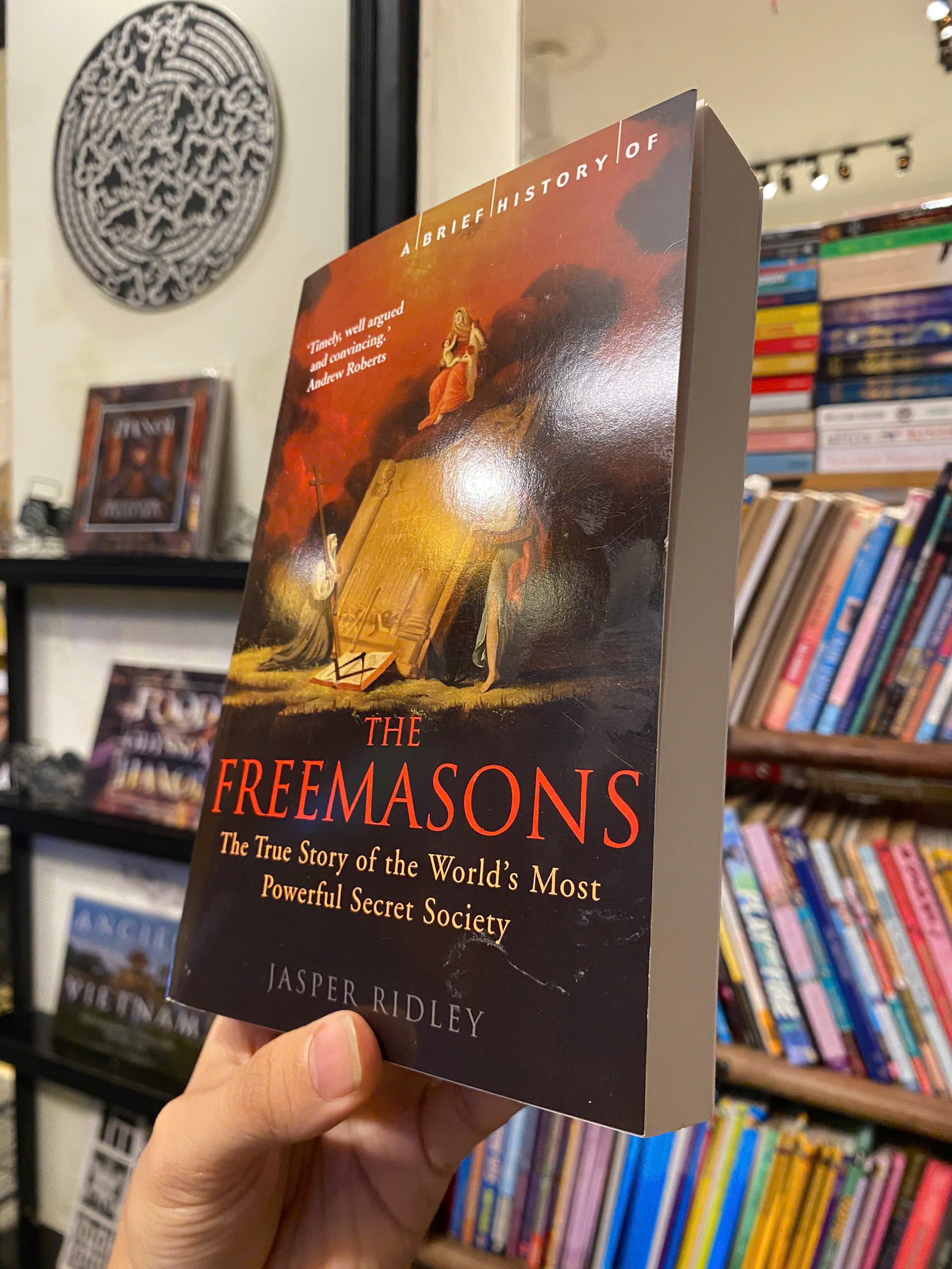 Sách - A Brief History of the Freemasons by Jasper Ridley | History Nonfiction / Politics