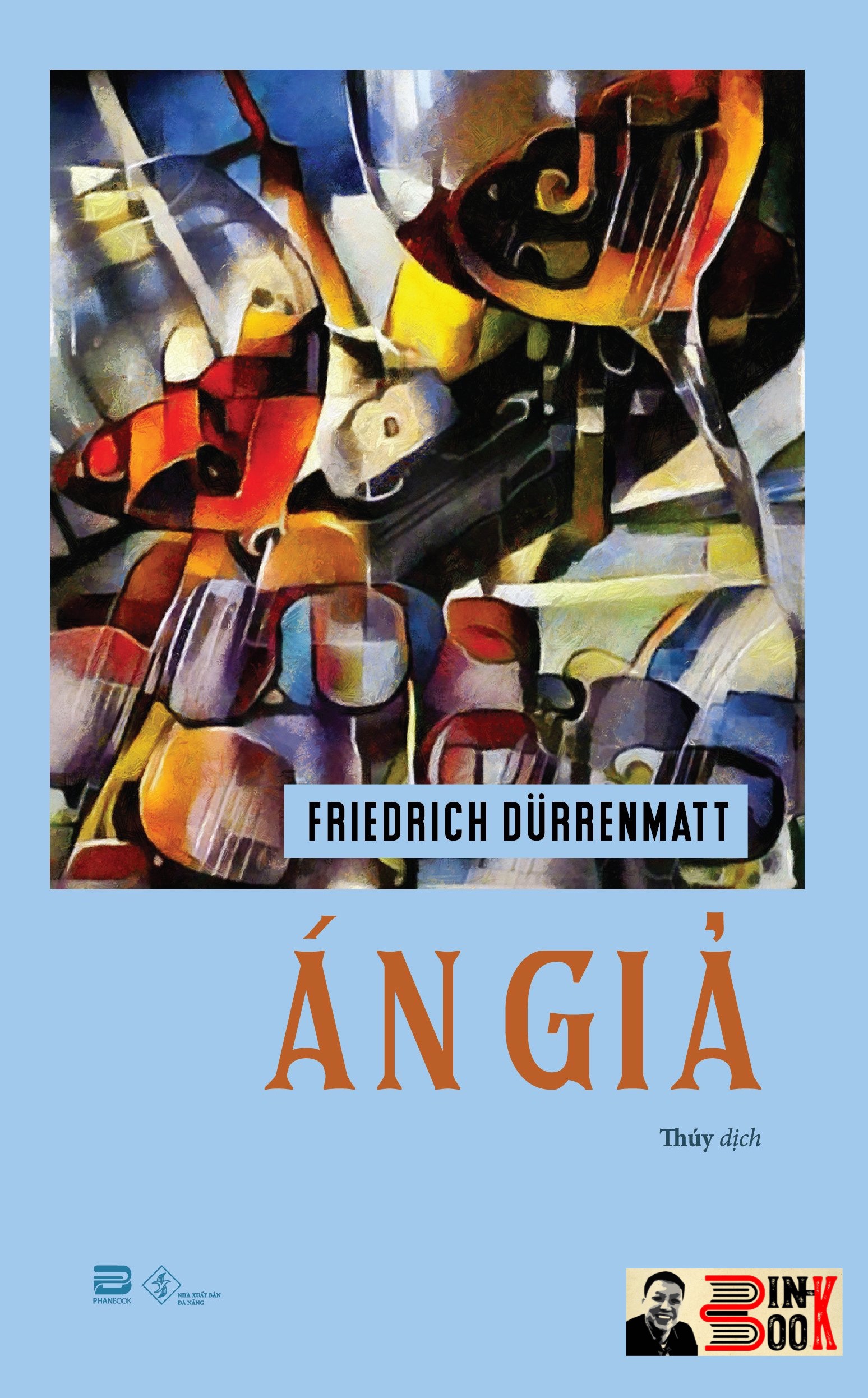 ÁN GIẢ - Friedrich Dürrenmatt (nhà văn và kịch tác giả nổi tiếng Thụy Sĩ) – PhanBook – NXB Đà Nẵng (bìa mềm)