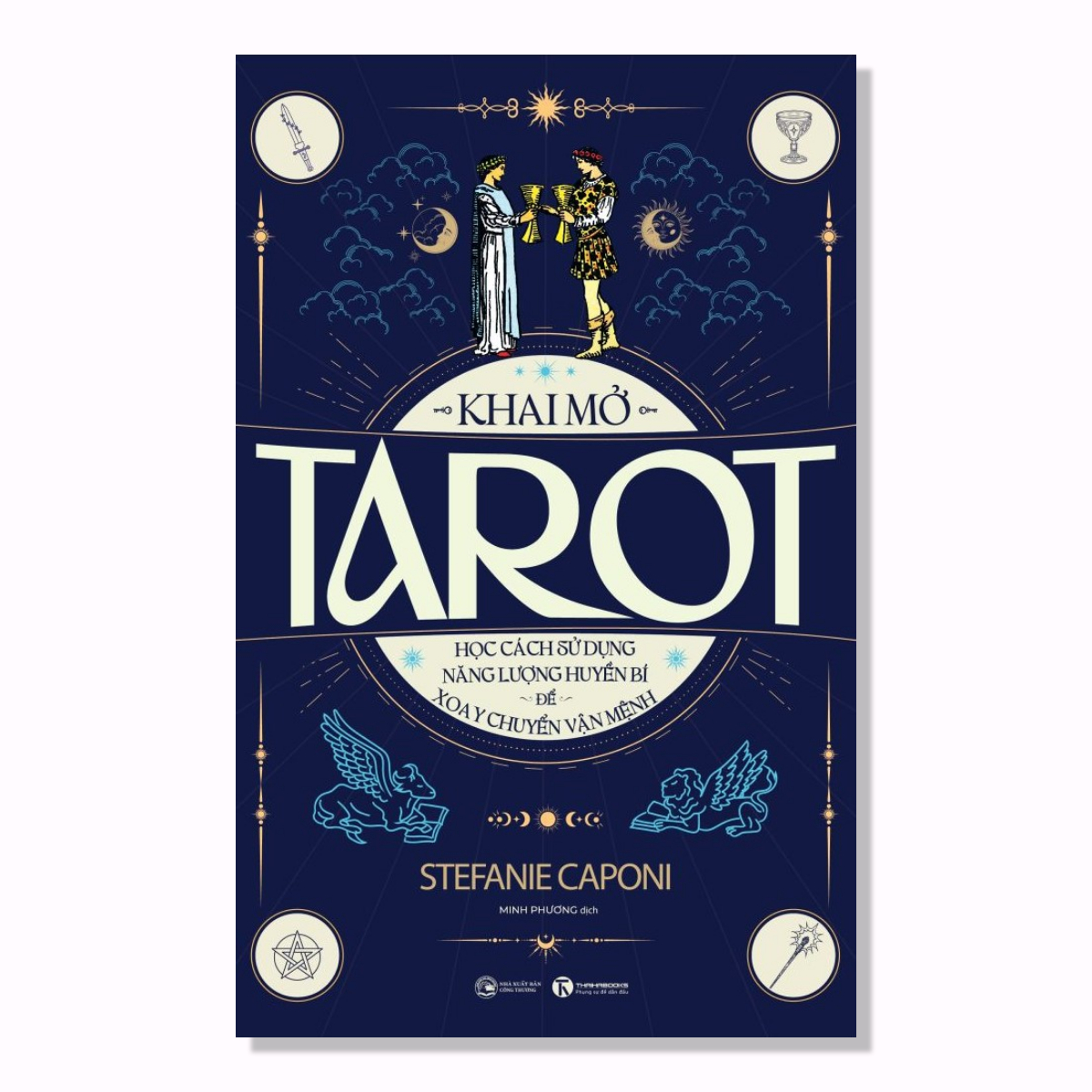 Sách - Khai mở Tarot - Học cách sử dụng năng lượng huyền bí để xoay chuyển vận mệnh - Thái Hà Books