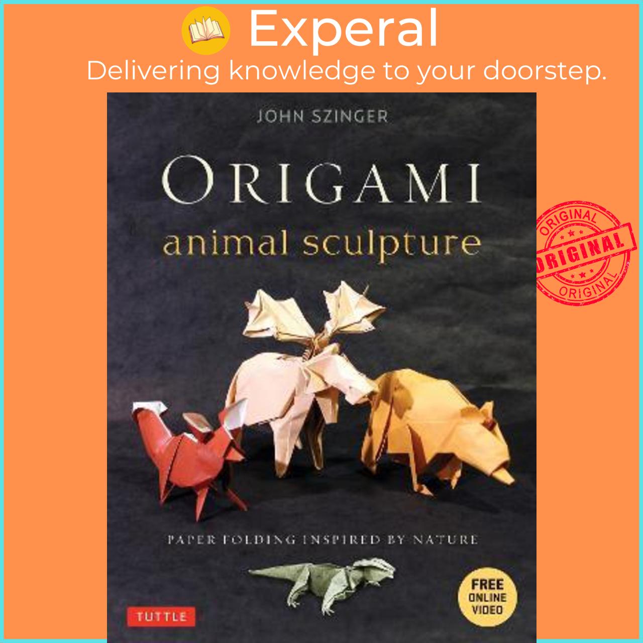 Sách - Origami Animal Sculpture : Paper Folding Inspired by Nature: Fold and Dis by John Szinger