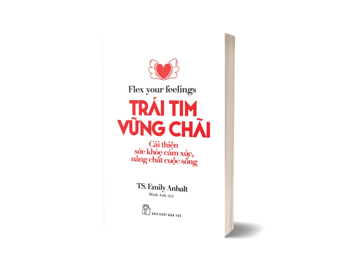 Trái Tim Vững Chãi - Cải Thiện Sức Khỏe Cảm Xúc, Nâng Chất Cuộc Sống
