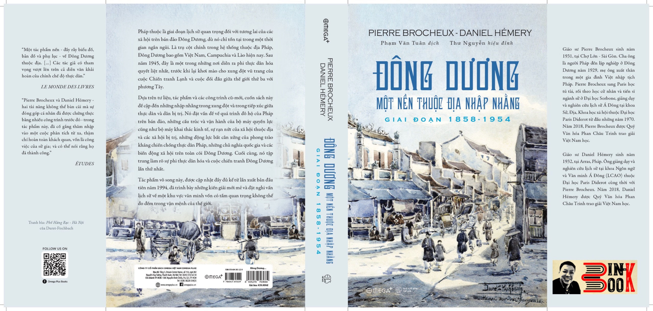 ĐÔNG DƯƠNG: MỘT NỀN THUỘC ĐỊA NHẬP NHẰNG, GIAI ĐOẠN 1858 – 1954 - Pierre Brocheux &amp; Daniel Hémery- Phạm Văn Tuân dịch – Omega Plus– bìa mềm tay gập