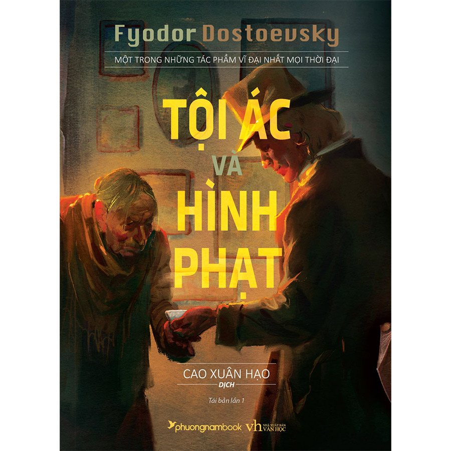 Tội Ác Và Hình Phạt - Một Trong Những Tác Phẩm Vĩ Đại Nhất Mọi Thời Đại (Bìa Cứng) (Tái Bản 2020)